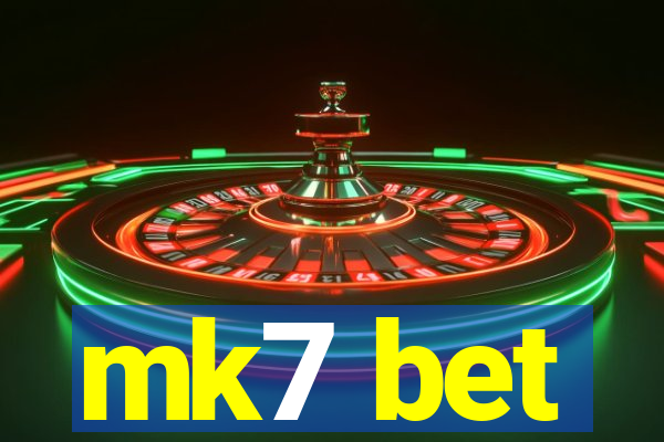 mk7 bet